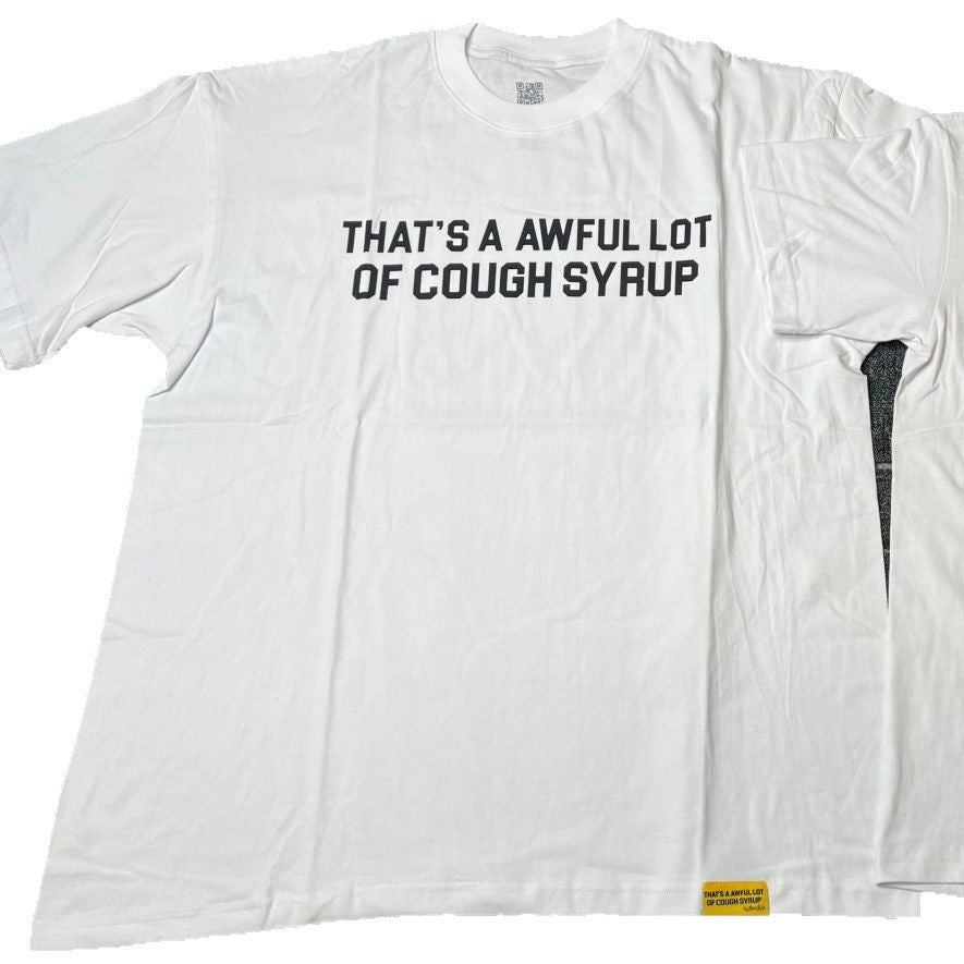THAT'S AWFUL LOT OF COUGH SYRUP Crew Neck T-Shirt 100% Short Sleeve